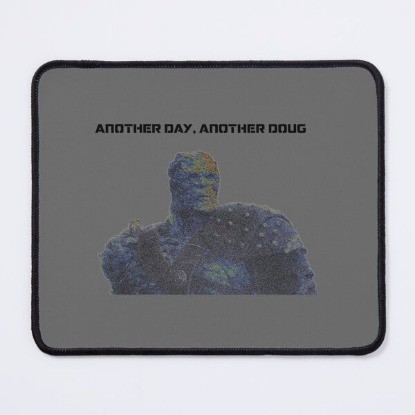 Item preview, Another day, another Doug. designed and sold by TarynRice.
