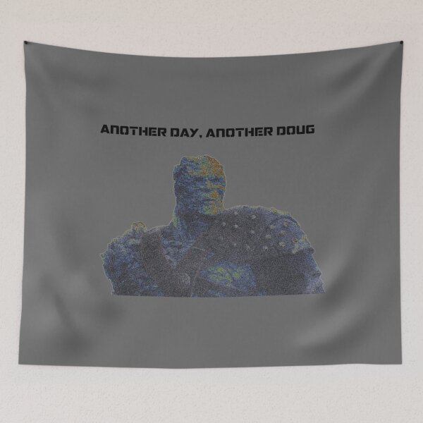 Item preview, Another day, another Doug. designed and sold by TarynRice.
