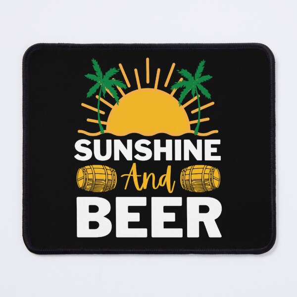 Item preview, Sunshine And Beer | Funny Sunshine And Alcohol Sayings designed and sold by chetan786.