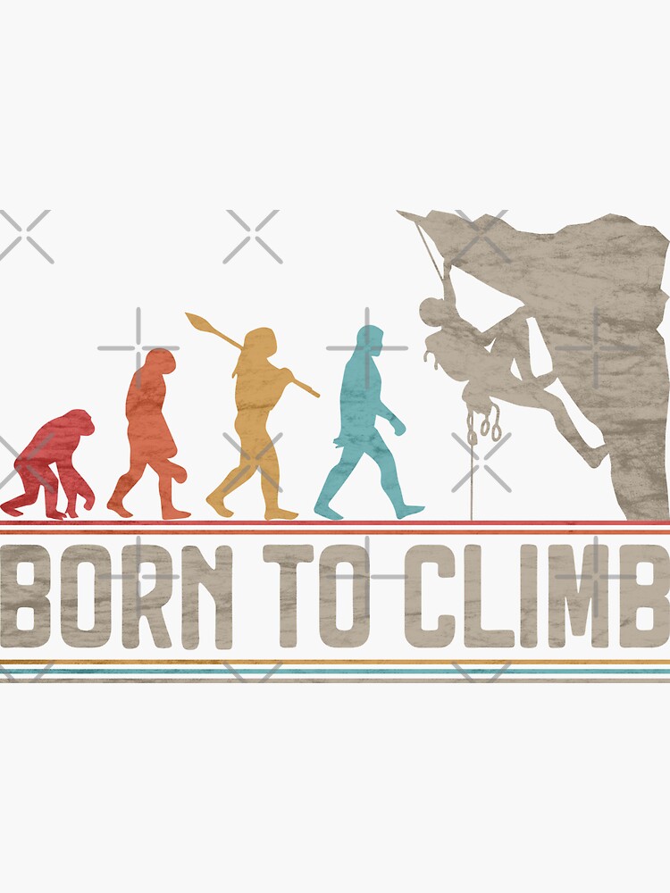 Born to Climb