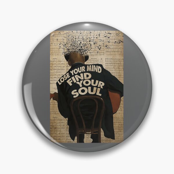 Artikelvorschau, Lose Your Mind Find Your Soul, Music Poster Classic entworfen und verkauft von AlbaMante.