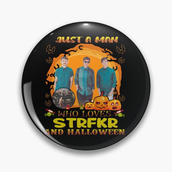 Item preview, Just A Man Who Loves STRFK And Halloween.png designed and sold by AlexisOrtega69.