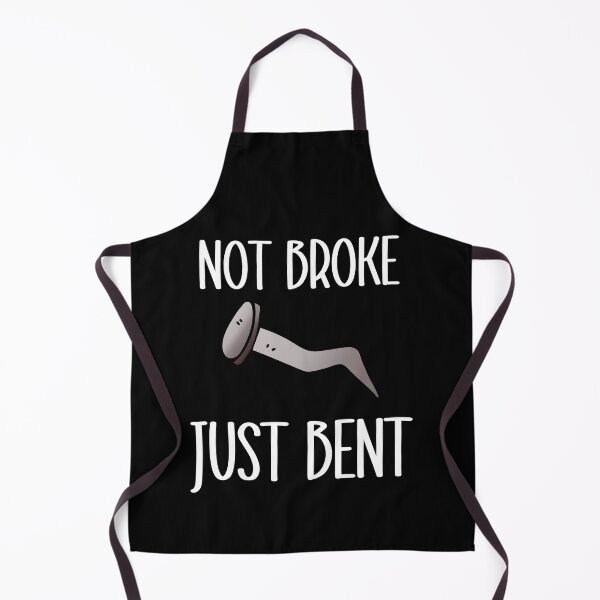 Item preview, Not Broke Just Bent designed and sold by Peter Stawicki.