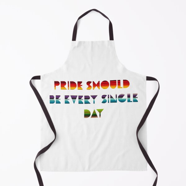 Item preview, PRIDE: EVERY SINGLE DAY designed and sold by tenfiftytwo.