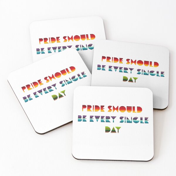 Item preview, PRIDE: EVERY SINGLE DAY designed and sold by tenfiftytwo.