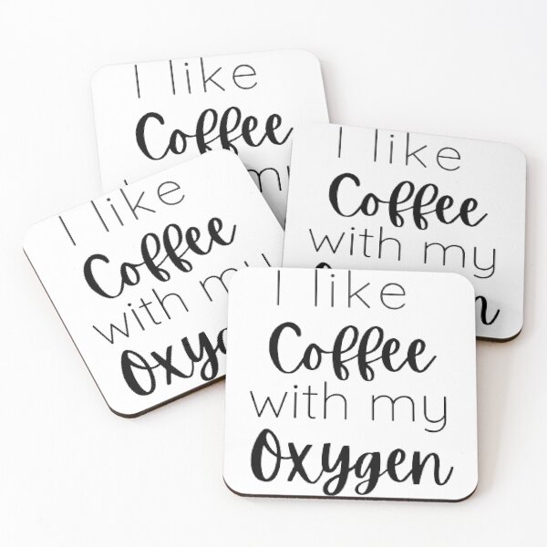 Item preview, I like coffee with my oxygen  designed and sold by Sadhvika.