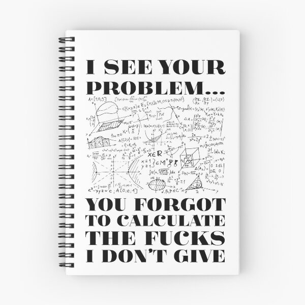 Item preview, You Forgot To Calculate The Fucks I Don't Give Basic Math T-shirt designed and sold by ravishdesigns.