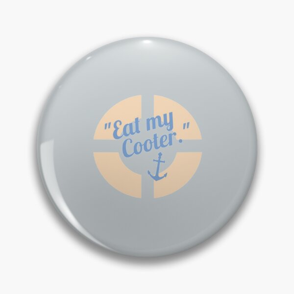 Item preview, Below Deck Eat My Cooter designed and sold by LauraGould.