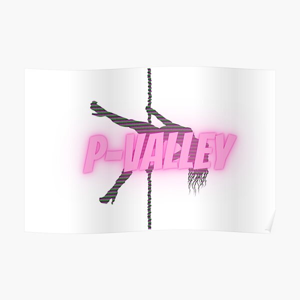 P Valley Poster ubicaciondepersonas.cdmx.gob.mx