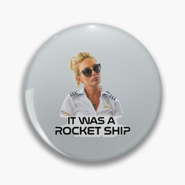 Item preview, Kate - 'It was a rocket ship' Below Deck designed and sold by LauraGould.