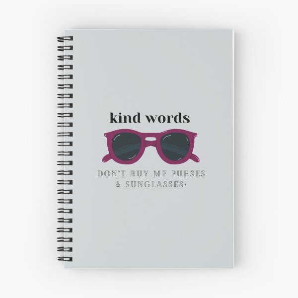 Item preview, Kind Words Don’t Buy Me Purses and Sunglasses designed and sold by LauraGould.