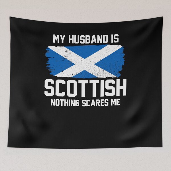 Item preview, My Husband is Scottish Nothing Scares Me designed and sold by FanaticTee.
