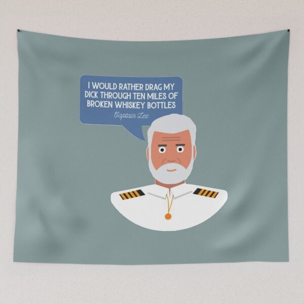 Item preview, Captain Lee Quotes - I would rather drag my  through ten miles of broken whiskey bottles designed and sold by LauraGould.