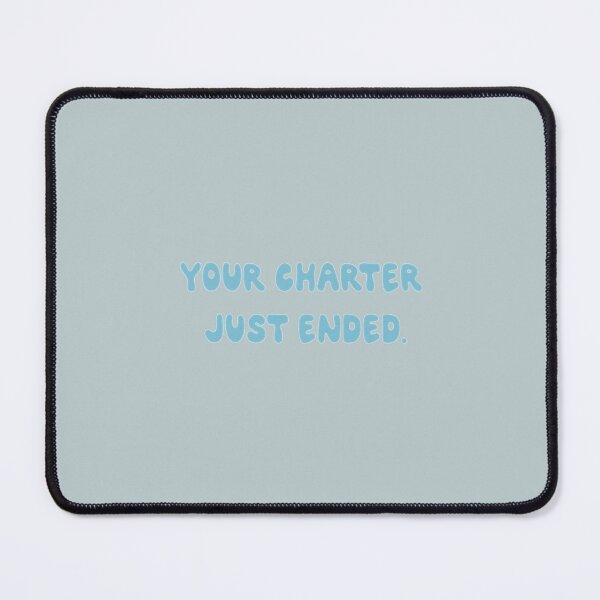 Item preview, Below Deck Your Charter Just Endedd designed and sold by LauraGould.