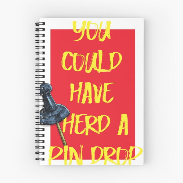 Item preview, You could have herd a pin drop  designed and sold by adeil.