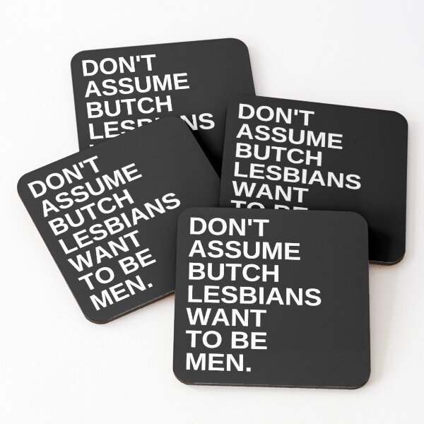 Item preview, Don't Assume Butch Lesbians Want to be Men designed and sold by LP.