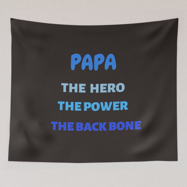 Item preview, Papa The Hero The Power The Back Bone  designed and sold by DeeCeeFashion.