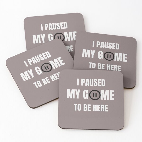 Item preview, I Paused My Game To Be Here - Funny Sarcastic Game Design designed and sold by Frame-n-Play.