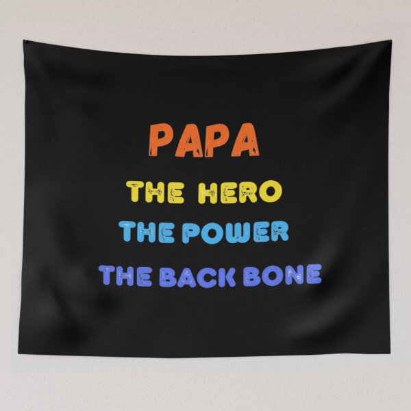 Item preview, Papa The Hero The Power The Back Bone ,Happy Fathers Day designed and sold by DeeCeeFashion.