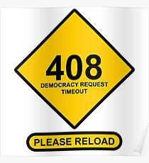Occupy Movement - 408 Democracy Request Timeout Please Reload Poster