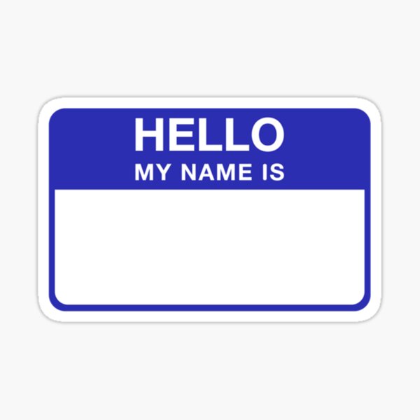 hello-my-name-is-blue-sticker-for-sale-by-brightfortune-redbubble