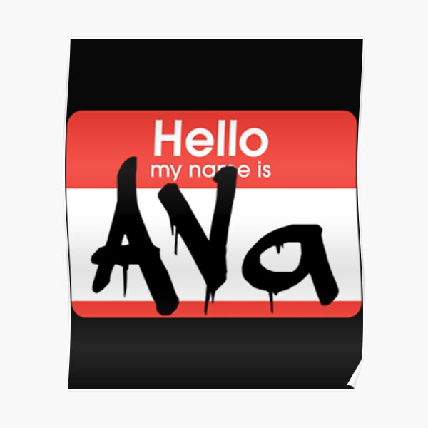 "Hello My Name is Ava Ava Name Tag " Poster for Sale by BrightFortune
