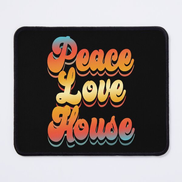 Item preview, Peace Love House (90s Retro Houser Quote - Vintage Nostalgic Look) designed and sold by SassyClassyMe.