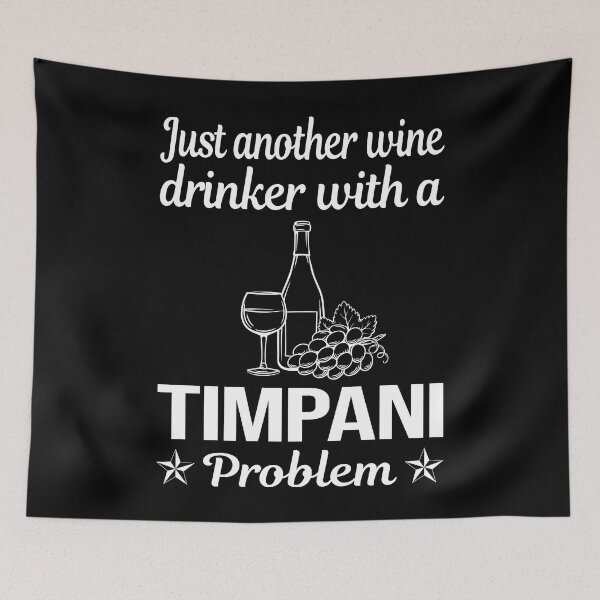 Item preview, Wine Drinker Timpani designed and sold by zuehloxerxk.