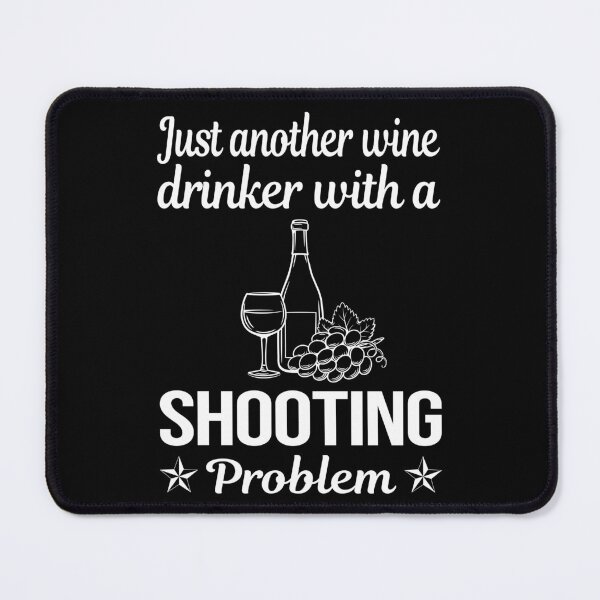 Artikelvorschau, Wine Drinker Shooting entworfen und verkauft von zuehloxerxk.