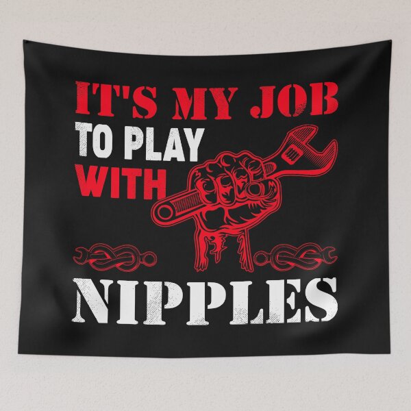 Aperçu de l'œuvre ITS MY JOB TO PLAY WITH NIPPLES créée et vendue par BLKHAS.