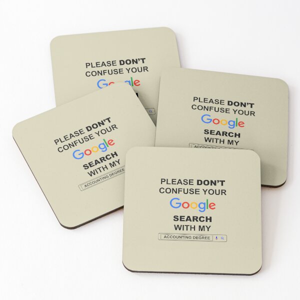 Item preview, Please Do Not Confuse Your Google Search with My Accounting Degree Funny Accountant Quotes designed and sold by ShopieHome.