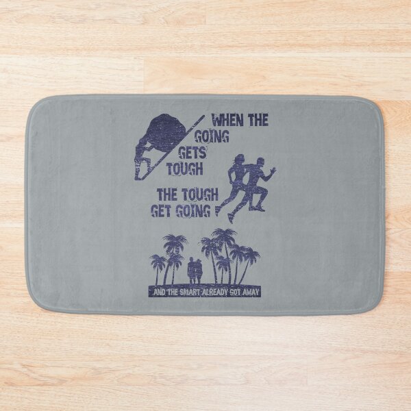 Item preview, When the going gets tough ... funny alternative (blue) designed and sold by SolidEarthArt.