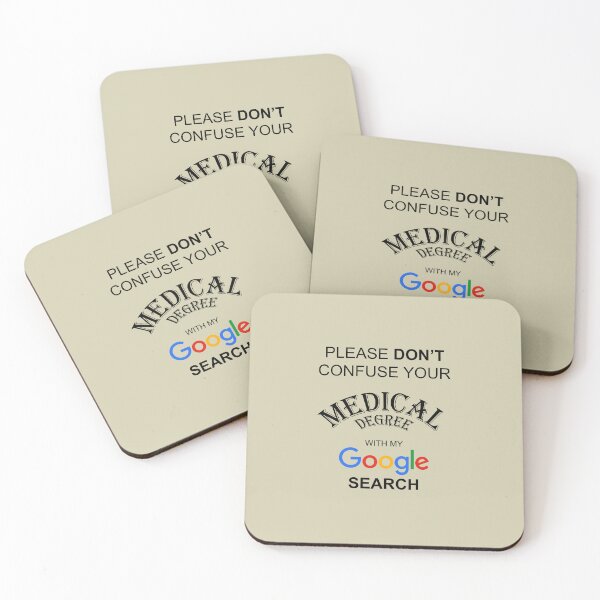 Item preview, Please Do Not Confuse Your Medical Degree with My Google Search Funny Doctor Quotes designed and sold by ShopieHome.