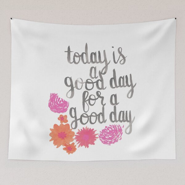 Item preview, Today Is a Good Day For a Good Day (coral) designed and sold by maxineawhite.