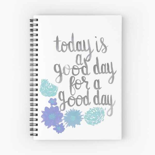 Item preview, Today Is a Good Day For a Good Day (Turquoise) designed and sold by maxineawhite.