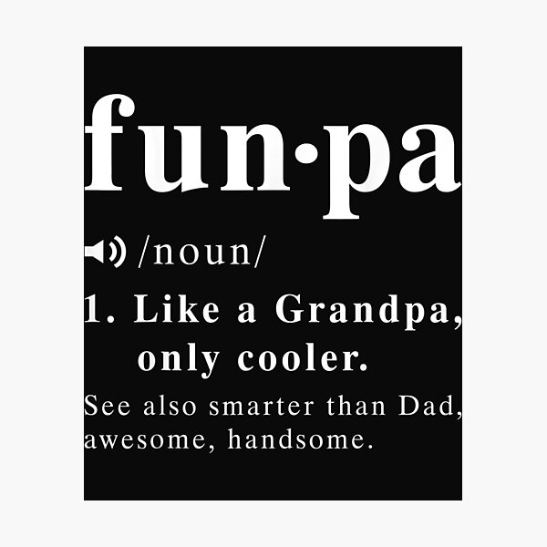 Item preview, Funpa Definition Funny Fathers Day Gift Dad Papa Grandpa designed and sold by leheshoshusy834.