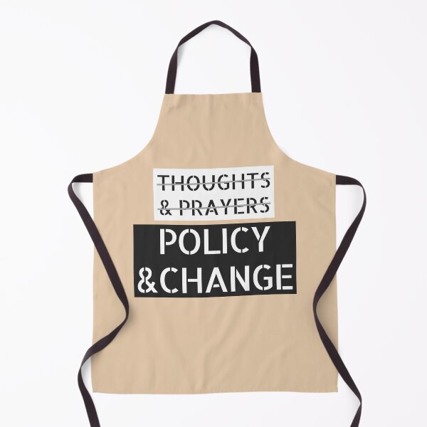 Item preview, Thoughts And Prayers Policy And Change  designed and sold by mena965.