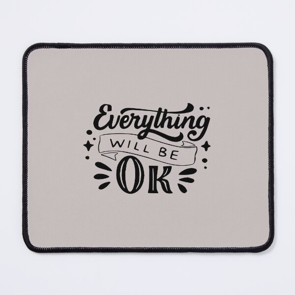 Item preview, Everything Will Be Ok designed and sold by Abrarhussain.