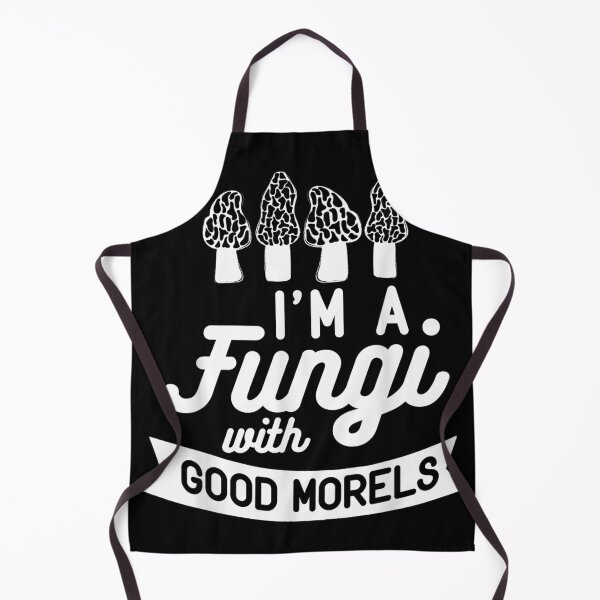 Item preview, I AM A FUNGI WITH GOOD MORELS Mushroom Hunting Meme designed and sold by Earlene2365.