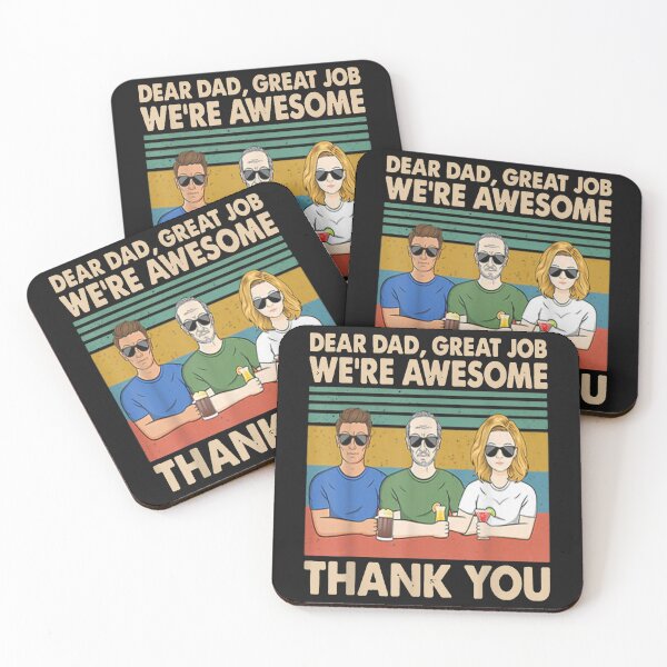 Item preview, Dear Dad Great Job We're Awesome Thank You designed and sold by leheshoshusy834.