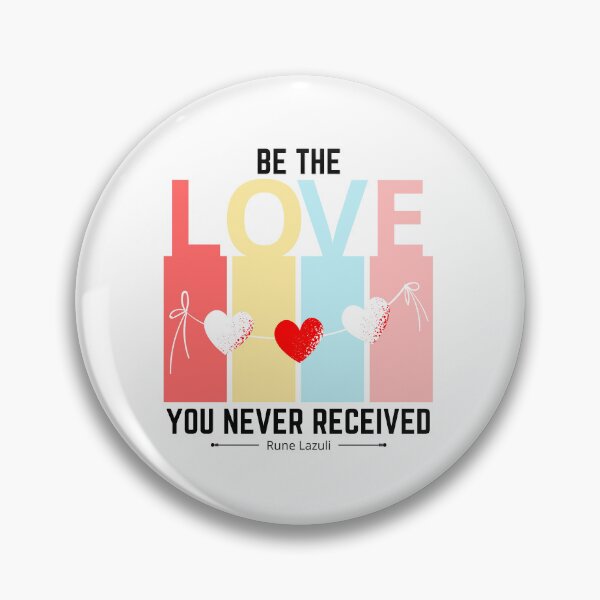 Item preview, Be the love you never received by Rune Lazuli designed and sold by Pagsibol.
