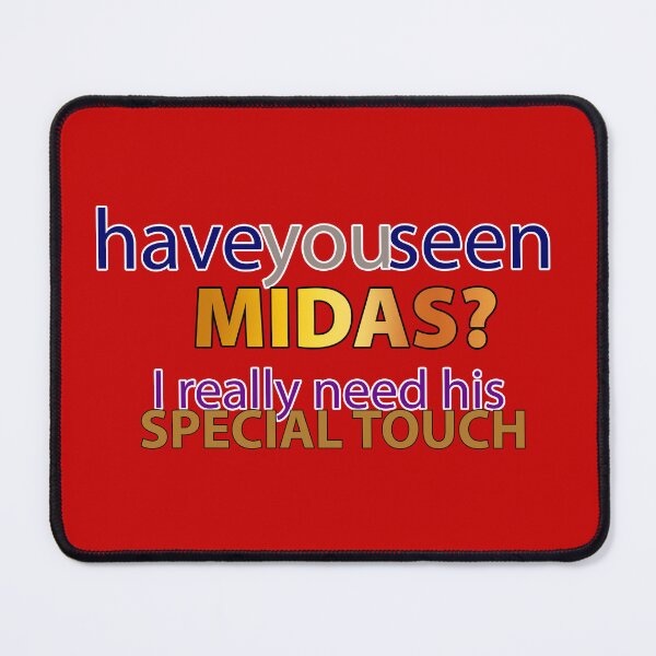 Item preview, Have you seen Midas? designed and sold by Fun Funky Designs.