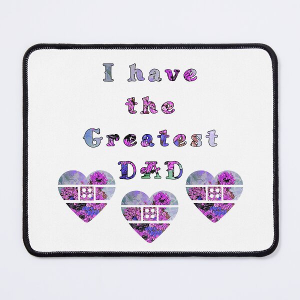 Item preview, I have the Greatest DAD with patten by MariDani Art, #4 designed and sold by MariDaniArt.