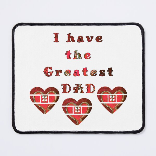 Item preview, I have the Greatest DAD with patten by MariDani Art, #5 designed and sold by MariDaniArt.