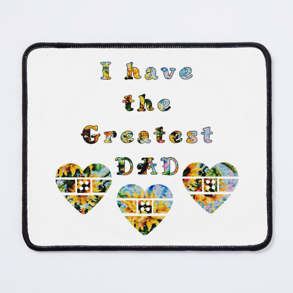 Item preview, I have the Greatest DAD with patten by MariDani Art, #6 designed and sold by MariDaniArt.