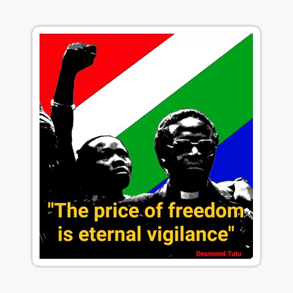 Artikel-Vorschau von Desmond Tutu quote - "The price of freedom is eternal vigilance", designt und verkauft von Tony Cisse.