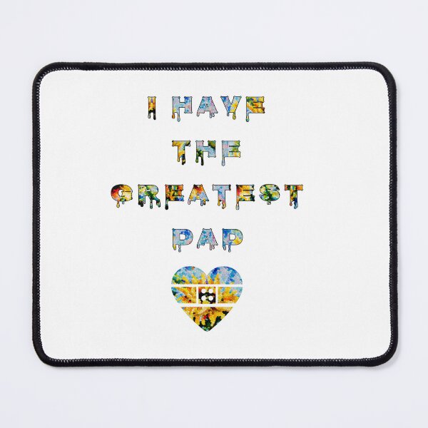 Item preview, I have the Greatest DAD with patten by MariDani Art, #7 designed and sold by MariDaniArt.