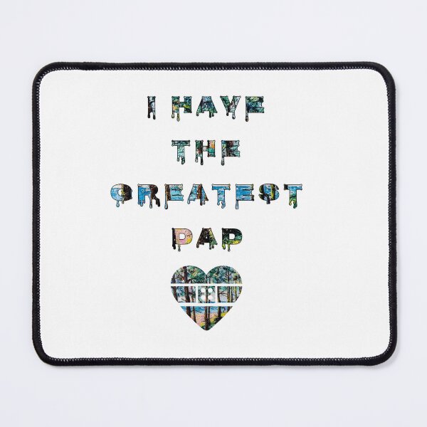 Item preview, I have the Greatest DAD with patten by MariDani Art, #8 designed and sold by MariDaniArt.