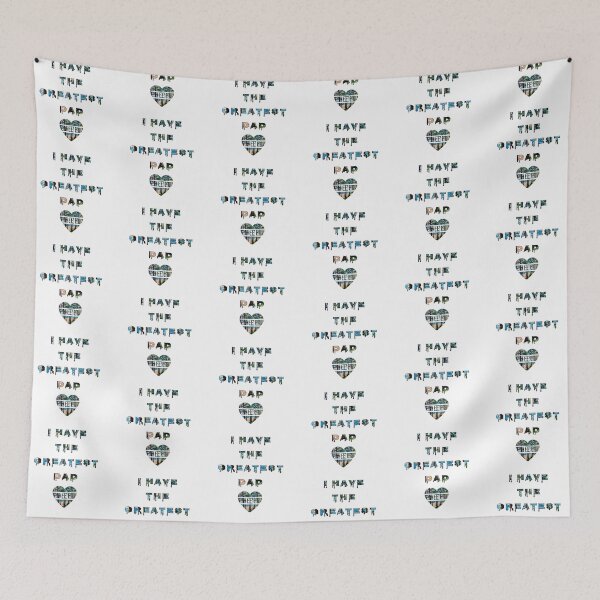 Item preview, I have the Greatest DAD with patten by MariDani Art, #8 designed and sold by MariDaniArt.
