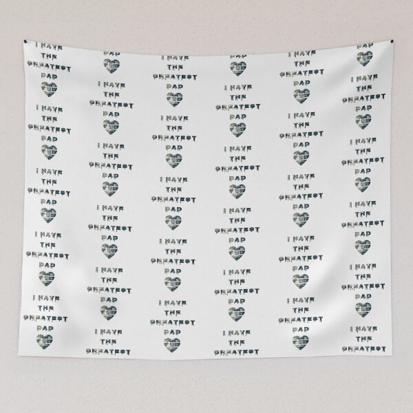 Item preview, I have the Greatest DAD with patten by MariDani Art, #10 designed and sold by MariDaniArt.